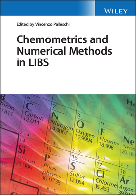 Chemometrics and Numerical Methods in LIBS - Palleschi, Vincenzo (Editor)