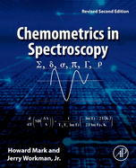 Chemometrics in Spectroscopy: Revised Second Edition