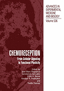 Chemoreception: From Cellular Signaling to Functional Plasticity
