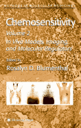 Chemosensitivity: Volume II: In Vivo Models, Imaging, and Molecular Regulators