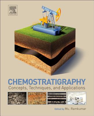 Chemostratigraphy: Concepts, Techniques, and Applications - Ramkumar, Mu