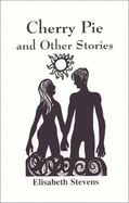 Cherry Pie and Other Stories
