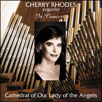 Cherry Rhodes in Concert - Cherry Rhodes (organ)