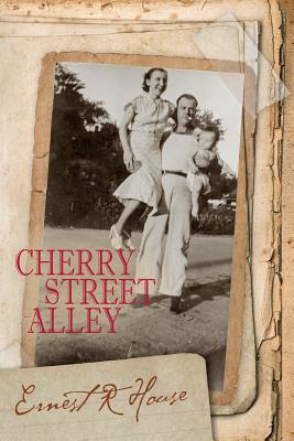 Cherry Street Alley - House, Ernest R