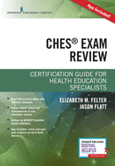 Ches(r) Exam Review: Certification Guide for Health Education Specialists