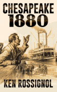 Chesapeake 1880: Steamboats & Oyster Wars - The News Reader