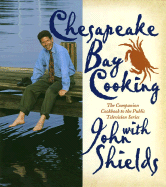 Chesapeake Bay Cooking with John Shields