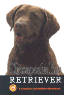 Chesapeake Bay Retriever: A Complete and Reliable Handbook