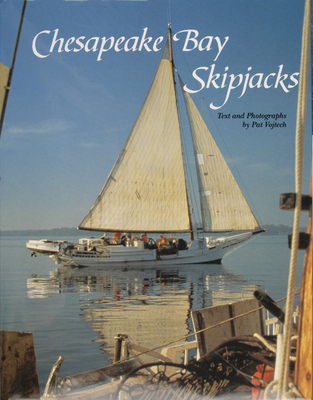 Chesapeake Bay Skipjacks - Vojtech, Pat