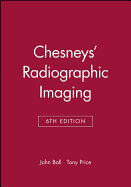 Chesneys' Radiographic Imaging