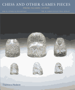 Chess and other Games Pieces from Islamic Lands