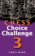Chess Choice Challenge - Ward, Chris