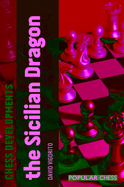 Chess Developments: The Sicilian Dragon