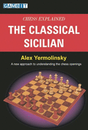 Chess Explained: The Classical Sicilian