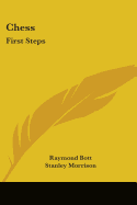 Chess: First Steps