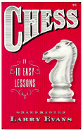 Chess in Ten Easy Lessons
