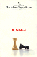 Chess Problems: Tasks and Records - Morse, Jeremy