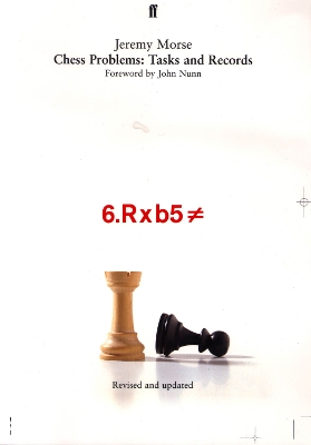 Chess Problems, Tasks and Records - Morse, Jeremy
