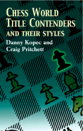 Chess World Title Contenders and Their Styles