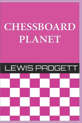 Chessboard Planet - Padgett, Lewis