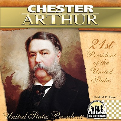 Chester Arthur - Elston, Heidi M D