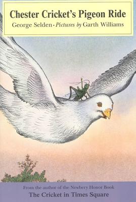 Chester Cricket's Pigeon Ride - Selden, George