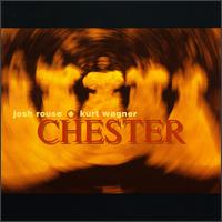 Chester - Josh Rouse & Kurt Wagner