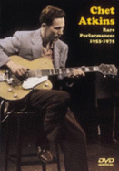 Chet Atkins Rare Performances 1955-1975