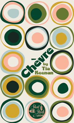 Chevre - Keenan, Tia