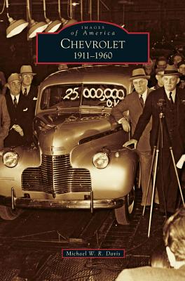 Chevrolet: 1911-1960 - Davis, Michael W R