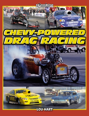 Chevy-Powered Drag Racing - Hart, Lou