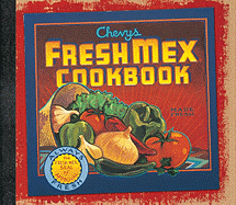 Chevys Fresh Mex Cookbook