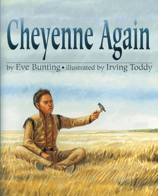 Cheyenne Again - Bunting, Eve