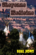 Cheyenne medicine - Jons, Hal