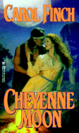 Cheyenne Moon - Finch, Carol, and Kensington (Producer)