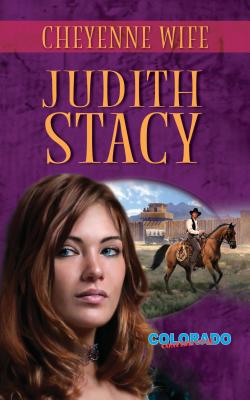 Cheyenne Wife - Stacy, Judith