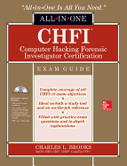 Chfi Computer Hacking Forensic Investigator Certification All-In-One Exam Guide