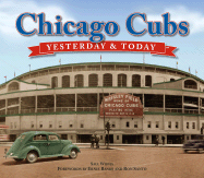 Chicago Cubs Yesterday & Today