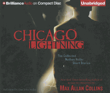 Chicago Lightning: The Collected Nathan Heller Short Stories