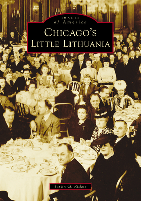Chicago's Little Lithuania - Riskus, Justin G
