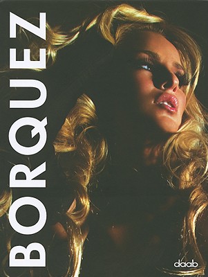 Chicas - Borquez, Fabio (Photographer), and Fellinger, Alfred (Foreword by), and Mellid, Marisol Romo (Foreword by)
