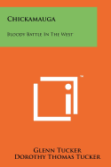 Chickamauga: Bloody Battle in the West