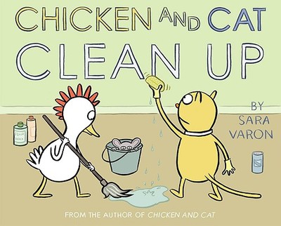 Chicken and Cat Clean Up - Varon, Sara
