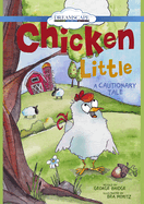 Chicken Little: A Cautionary Tale