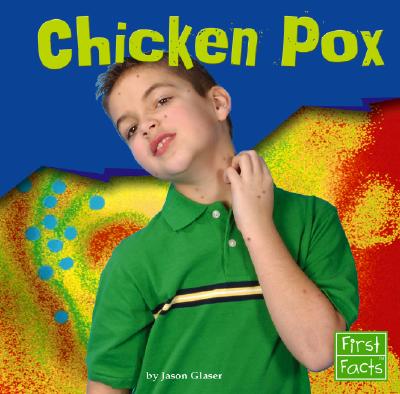 Chicken Pox - Glaser, Jason
