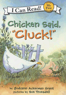 Chicken Said, Cluck!