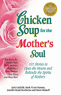 Chicken Soup for the Mothers Soul