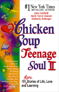 Chicken Soup for the Teenage Soul II