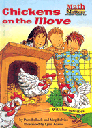 Chickens on the Move - Pollack, Pamela, and Belviso, Meg, and Adams, Lynn, M.S (Illustrator)