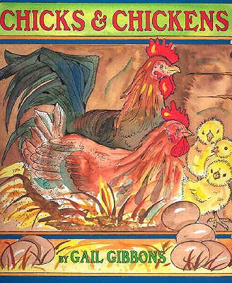 Chicks & Chickens - Gibbons, Gail
